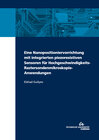 Buchcover Eine Nanopositioniervorrichtung mit integrierten piezoresistiven Sensoren für Hochgeschwindigkeits-Rastersondenmikroskop