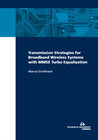 Buchcover Transmission strategies for broadband wireless systems with MMSE turbo equalization