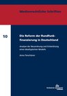 Buchcover Die Reform der Rundfunkfinanzierung in Deutschland
