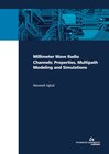 Buchcover Millimeter Wave Radio Channels: Properties, Multipath Modeling and Simulations