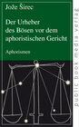 Buchcover Der Urheber des Bösen vor dem aphoristischen Gericht