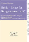 Buchcover Ethik - Ersatz für Religionsunterricht?