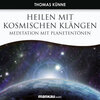 Buchcover Heilen mit Kosmischen Klängen. Meditation mit Planetentönen