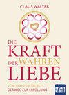 Buchcover Die Kraft der wahren Liebe