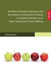 Buchcover The Effect of Salesperson Behavior and the Influence of Attributional Thinking on Customer Reactions to an "Open Archite