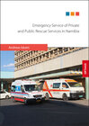 Buchcover Emergency Service of Private and Public Rescue Services in Namibia