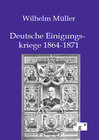 Buchcover Deutsche Einigungskriege 1864-1871