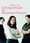 Buchcover Erfolgsrituale für Business-Hexen