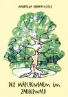Buchcover Der Märchenbaum im Zauberwald