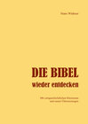 Buchcover Die Bibel wieder entdecken