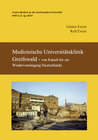 Buchcover Medizinische Universitätsklinik Greifswald - von Katsch bis zur Wiedervereinigung Deutschlands