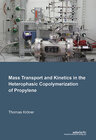 Buchcover Mass Transport and Kinetics in the Heterophasic Copolymerization of Propylene