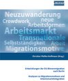Buchcover Entwicklung der EU-Binnenmigration nach Berlin - Analysen zu Migrationsmotiven und Arbeitsmarktintegration