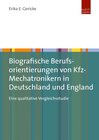 Buchcover Biografische Berufsorientierungen von Kfz-Mechatronikern in Deutschland und England