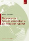 Buchcover Metamorphose – Sexuelle Sozialisation in der weiblichen Pubertät