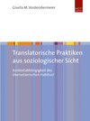 Buchcover Translatorische Praktiken aus soziologischer Sicht