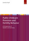 Buchcover Public Childcare Provision and Fertility Behavior