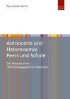 Buchcover Autonomie und Heteronomie: Peers und Schule