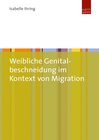 Buchcover Weibliche Genitalbeschneidung im Kontext von Migration