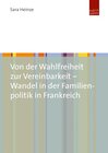 Buchcover Von der Wahlfreiheit zur Vereinbarkeit – Wandel in der Familienpolitik in Frankreich