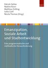 Buchcover Emanzipation, Soziale Arbeit und Stadtentwicklung