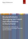 Buchcover Brustprothetische Versorgung von Frauen nach Mastektomie in Deutschland