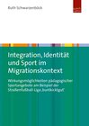 Buchcover Integration, Identität und Sport im Migrationskontext