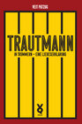 Buchcover Trautmann. In Trümmern - eine Liebeserklärung