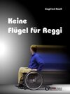 Buchcover Keine Flügel für Reggi