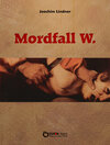 Buchcover Mordfall W.