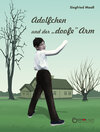 Buchcover Adolfchen und der "doofe" Arm