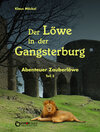 Buchcover Der Löwe in der Gangsterburg