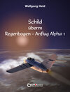 Buchcover Schild überm Regenbogen - Anflug Alpha 1