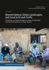 Buchcover Shared History, Urban Landscapes, and Local Arts and Crafts