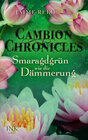 Buchcover Cambion Chronicles - Smaragdgrün wie die Dämmerung