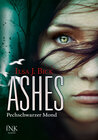 Buchcover Ashes - Pechschwarzer Mond