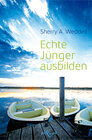 Buchcover Echte Jünger ausbilden