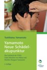 Buchcover Yamamoto Neue Schädelakupunktur