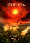 Buchcover Kaiserkrieger 11: Blutiger Mond