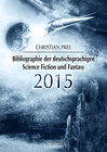 Buchcover Bibliographie der deutschsprachigen Science Fiction und Fantasy 2015