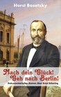 Buchcover Mach dein Glück! Geh nach Berlin!