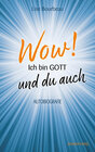 Buchcover Wow! Ich bin Gott – und du auch