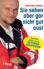 Buchcover Sie sehen aber gar nicht gut aus!