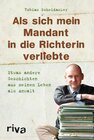 Buchcover Als sich mein Mandant in die Richterin verliebte