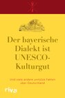 Buchcover Der bayerische Dialekt ist UNESCO-Kulturgut