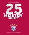 Buchcover FC Bayern München: Deutscher Meister 2015 – Die 25. Meisterschaft