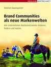 Buchcover Brand Communities als neue Markenwelten