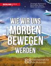 Buchcover Wie wir uns morgen bewegen werden