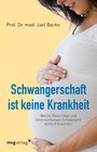 Buchcover Schwangerschaft ist keine Krankheit