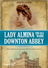 Buchcover Lady Almina und das wahre Downton Abbey